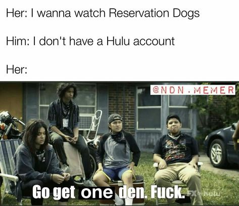 Reservation Dogs memes are 🔥🔥 Reservation Dogs Quotes, Willie Jack, Rez Dogs, Reservation Dogs, Native Humor, Memes Dog, Fandom Jokes, Belly Laughs, Good Humor