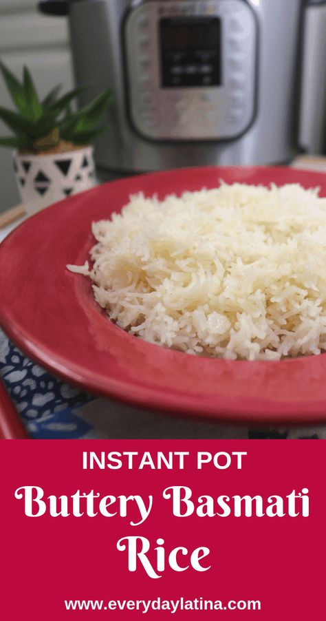 Instant Pot Buttery Basmati Rice - Everyday Latina Pot Simmer, How To Reheat Rice, Rice Instant Pot, Instant Pot Steam, Rice On The Stove, Stovetop Pressure Cooker, Cooking Basmati Rice, Stuffed Jalapenos With Bacon, Cooked Rice