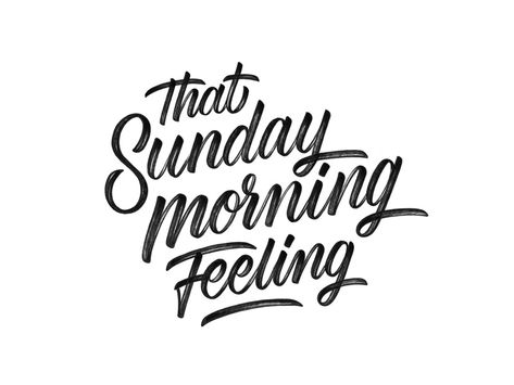 That Sunday Morning Feeling by Laura Dillema | Dribbble | Dribbble Sunday Morning Humor, Quotes Sunday, Sunday Morning Coffee, Sunday Morning Quotes, Sunday Quotes Funny, Sunday Feels, Weekday Quotes, Weekend Quotes, Easy Like Sunday Morning