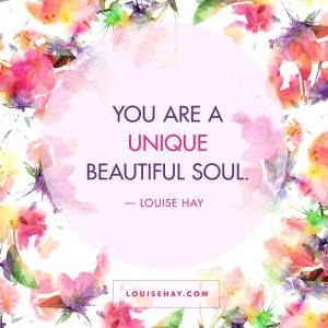 Inspirational Quotes about self-esteem | "You are a unique, beautiful soul." — Louise Hay Louise Hay Quotes, Louise Hay Affirmations, Image Positive, Quotes Dream, Louise Hay, Robert Kiyosaki, Affirmations Positives, Self Love Affirmations, Trendy Quotes