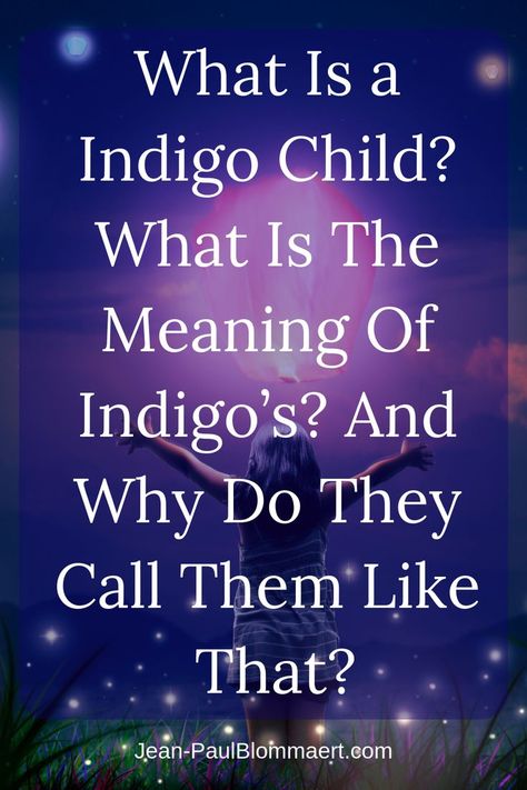 What Is a Indigo Child? What Is The Meaning Of Indigo’s? And Why Do They Call Indigo Children, Indigo’s? Indigo Children Traits, Color Magick, Spiritual Education, Spiritual Understanding, Restore Energy, Rainbow Children, Indigo Child, Empath Abilities, Empowered Empath