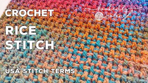 Learn A New Crochet Stitch: The Crochet Rice Stitch- One Row Repeat Crochet Patterns (Video Tutorial) Crochet Rice Stitch, Hooked By Robin, Rice Stitch, Back Post Double Crochet, Easy Crochet Stitches, Learn How To Crochet, Variegated Yarn, Crochet Stitches Tutorial, Crochet Instructions