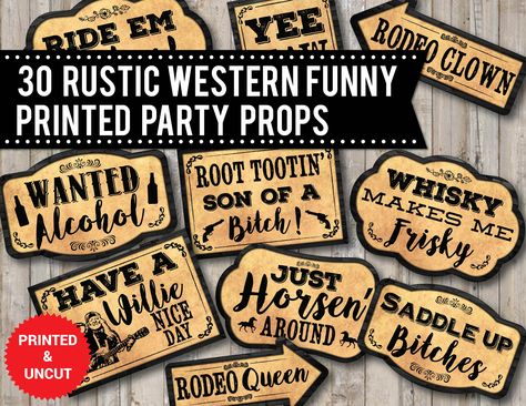 Cowboy Props, Funny Photo Booth Signs, Signs For Party, Photo Booth Signs, Rustic Photo Booth, Funny Photo Booth, Western Signs, Cowboy Theme Party, Printable Props