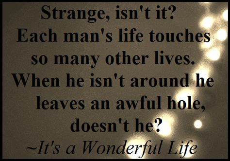 It's a Wonderful Life Wonderful Life Quotes, It’s A Wonderful Life, Christmas Movie Quotes, Movie Crafts, It's A Wonderful Life, Quote Unquote, Favorite Movie Quotes, A Wonderful Life, From Movie