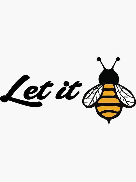 Cute Tshirt Painting Ideas, Bee Painted Rocks Ideas, Bee Stickers Aesthetic, Let It Bee Tattoo, Bee Design Art, Bees Aesthetic, Bee Pictures Art, Let It Be Tattoo, Bee Rocks