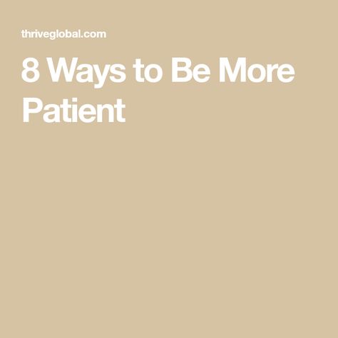 Be More Patient, Faith Verses, Hay House, Waiting For Someone, Get What You Want, Waiting In Line, Do You Feel, Writing A Book, Personal Development