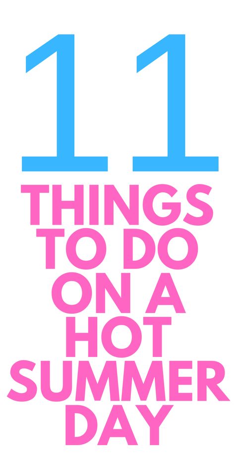 11 THINGS To Do on a Hot Summer Day with Kids Looking for things to do on a hot day? Here are 11 things for you to do. What To Do On A Summer Day, Hot Summer Day Activities, Things To Do On A Hot Day, Hot Day Activities, What To Do On A Hot Summer Day, Things To Do On A Hot Summer Day, Things To Do On A Sunny Day, What To Do On A Sunny Day At Home, Things To Do Outside By Yourself