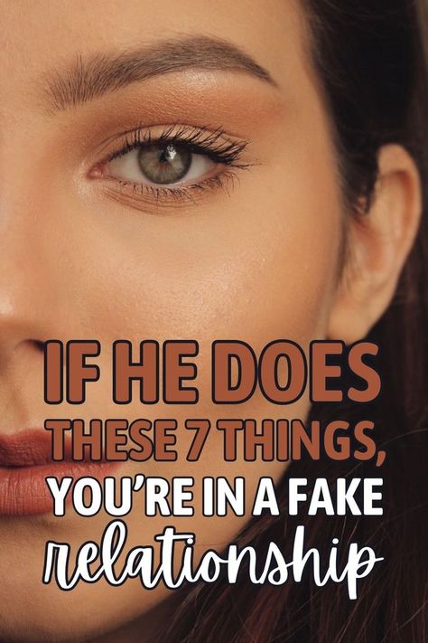 Here are the things he does that actually show you are in a fake relationship which has no future. Toxic Attachment, Genuine Connection, Let Go Of Everything, No Future, Fake Relationship, True Relationship, Fake Smile, Real Relationships, Trust Issues