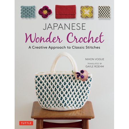 Japanese Wonder Crochet : A Creative Approach to Classic Stitches Wonder Crochet, Different Crochet Stitches, Japanese Crochet, Crochet Book, Crochet Clutch, Crochet Magazine, Tatting Lace, Japanese Patterns, Crochet Books