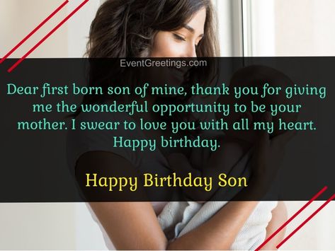 20 Cute Happy Birthday To My First Born Son With Love First Born Son Birthday Quotes From Mom, First Birthday Quotes, To My First Born, Message To My Son, Son Quotes From Mom, Mother Heart, Son Birthday Quotes, Always Pray, Cute Happy Birthday