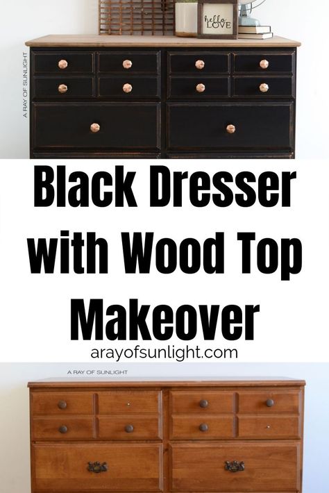 Black Dresser With Stained Top, Black Dresser With Wood Top, Black Dresser Makeover, Dresser With Wood Top, Black Painted Dressers, Paint A Dresser, Furniture Makeover Ideas, Brown Dresser, Farmhouse Dresser