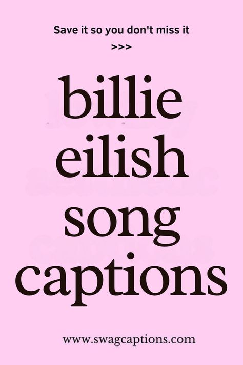 Discover the perfect words for your next post with these Billie Eilish Song Captions! Whether you're looking to capture the mood of her latest track or reflect on the emotion behind her classic hits, these captions are sure to resonate. Find the ideal Billie Eilish lyric to match your vibe and make your social media shine! Insta Lyric Captions, Billie Eilish Lyrics Captions, Billie Eilish Instagram Captions, Song Lyric Quotes Meaningful, Captions For Instagram Songs, Billie Eilish Captions, Song Quotes Lyrics Inspirational, Meaningful Song Lyrics Quotes, Billie Eilish Song Quotes