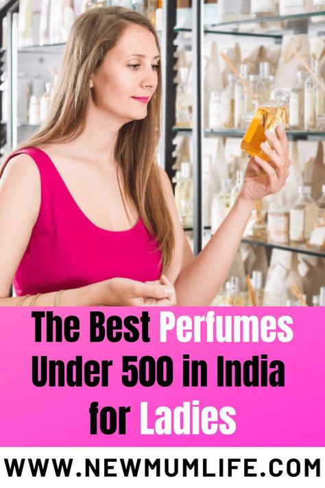 Pick woody, floral, fruity, and citrus fragrances that last long into the night. Know the best perfumes under 500 in India for ladies that will become your instant favorites. Perfume Under 500 For Women, Best Womens Perfume, Feminine Perfume, Cheap Perfume, Vanilla Perfume, Perfume Collection Fragrance, Long Lasting Perfume, Citrus Fragrance, Best Fragrances