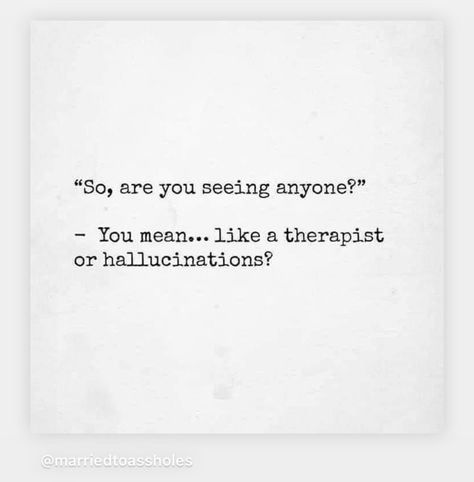 Funny Quotes About Therapy, Funny Therapy Quotes Humor, Therapist Quotes Funny Psychology Humor, Therapy Funny Quotes, Therapy Quotes Funny, Funny Therapist Quotes, Therapist Quotes, Therapist Humor, Therapy Humor