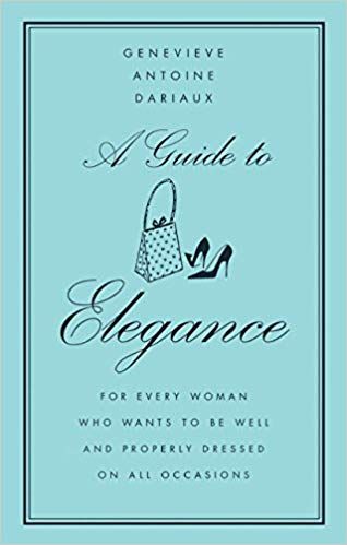 A Guide to Elegance: For Every Woman Who Wants to Be Well and Properly Dressed on All Occasions: Amazon.com: Genevieve Antoine Dariaux: Books Books On Amazon, Style Guru, Online Bookstore, Used Books, Fashion Books, You Are Awesome, Every Woman, Shopping Cart, Favorite Books