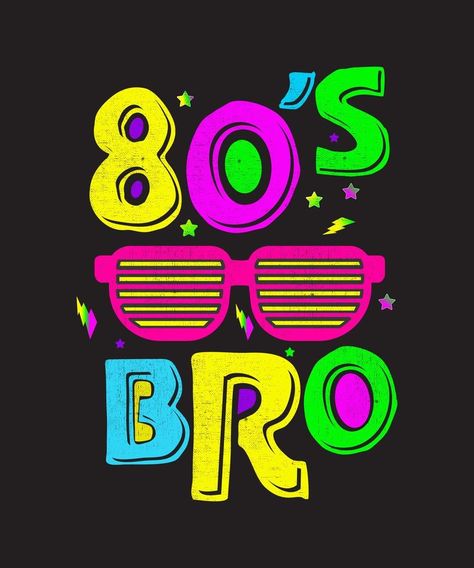 This Is My 80s Bro 80s 90s Party Retro Distressed 80s sunglass T-Shirt 80s 90s Party, 80s Tshirts, 80s Outfits, Gym Tshirt, 80s Theme Party, 90s Design, Vector Texture, 80s Theme, 90s Party