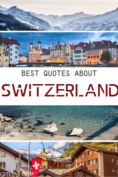 Are you looking for the best quotes about Switzerland? Then check out my post to know all about the most famous quotes inspired by the stunning sceneries of this small European destination. / Switzerland travel / Switzerland aesthetic / Switzerland photography / Switzerland quotes travel / Switzerland quotes words / Switzerland Instagram captions / suisse voyage / zurich switzerland Switzerland Travel Summer, Switzerland Interlaken, Switzerland Itinerary, Switzerland Vacation, Places In Switzerland, Switzerland Cities, Swiss Travel, Visit Switzerland, Interlaken