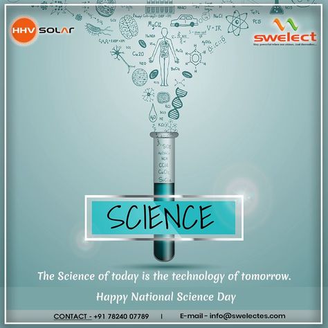 The Science of today is the technology of tomorrow. Happy National Science Day. World Science Day Creative Ads, World Science Day, National Science Day, Science Day, Constitution Day, Plant Projects, Creative Ads, The Science, Social Media Post