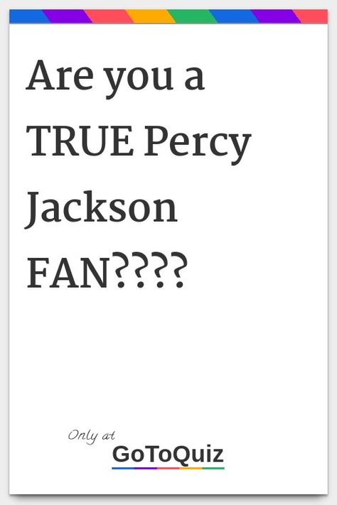 "Are you a TRUE Percy Jackson FAN????" My result: You have 100% now! Backbiter Percy Jackson, Percy Jackson Getting Claimed, What If Percy Jackson Had Become A God, Which Percy Jackson Cabin, Percy Jackson Love Triangle, Book Quotes Percy Jackson, Percy Jackson In Real Life, Percy Jackson Canon, Which Cabin Are You In Percy Jackson