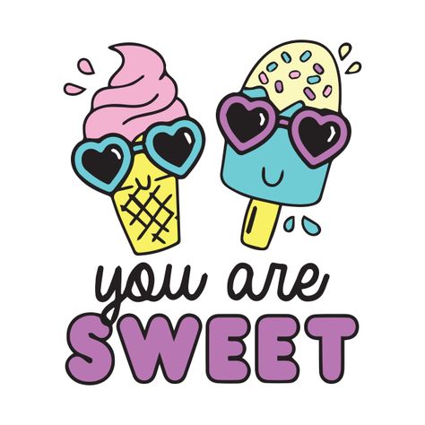 Check out this awesome 'ice+cream+you+are+sweet' design on @TeePublic! Brown Horse, Be Unique, Music Humor, Pride Tshirts, Funny Movies, Food Humor, Girls Prints, Black Artists, High Quality T Shirts