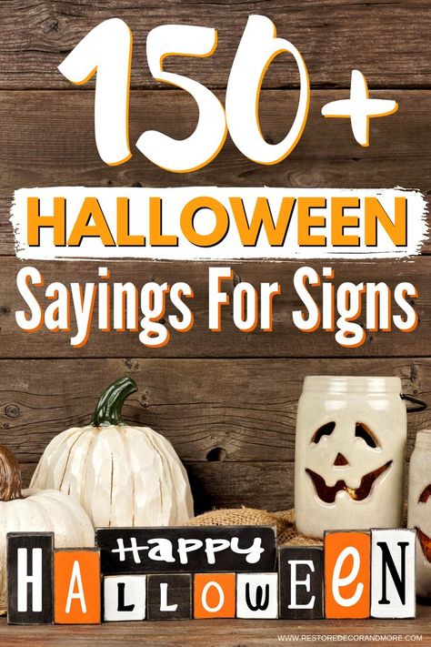 Need some ideas for Halloween sayings for signs? We've got you covered with this ultimate list of 150+ halloween quotes and saying signs. Plenty of ideas for cute halloween sayings signs, and funny halloween sayings signs as well as scary and short sayings. Classic witch, trick or treat, black cat and welcome sign sayings included. Never run out of halloween sayings and quotes for your signs. So what are you waiting for? Pick a quote and start making your masterpiece or wood signs! Halloween Food Signs For Party, Scary Halloween Signs Diy, Witch Saying Quotes Funny, Funny Witch Signs, Halloween Funny Signs, Funny Halloween Sayings Signs, Funny Halloween Signs Hilarious, Scarecrow Sayings, Halloween Signs And Sayings Diy