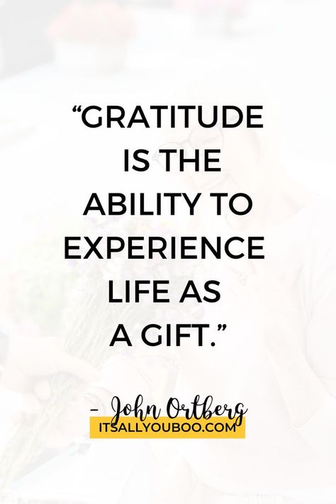 “Gratitude is the ability to experience life as a gift. It liberates us from the prison of self-preoccupation” ― John Ortberg. Want to share the spirit of thankfulness and gratitude this Thanksgiving? Click here for 37 gratitude quotes for a Happy Thanksgiving. You can be more thankful, even in difficult times. Use these gratitude quotes as affirmations for positivity, or to share your appreciation with friends and family. Be thankful, you are blessed! What Is Gratitude, Teaching Gratitude, Gifts Quotes, Experience Life, Life Is A Gift, My Philosophy, You Are Blessed, Attitude Of Gratitude, Difficult Times