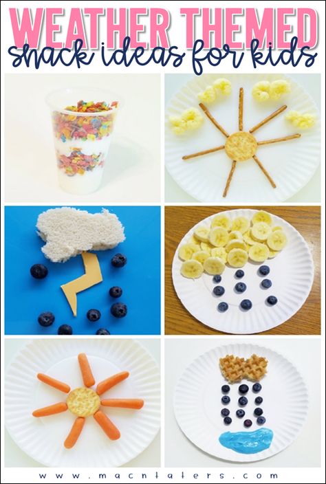 Weather Themed Snacks and Food IDeas for kids Kids Food Ideas, Weather Activities Preschool, Food Ideas For Kids, Preschool Cooking, Snack Ideas For Kids, Theme Snack, Themed Snacks, Preschool Weather, Weather Crafts