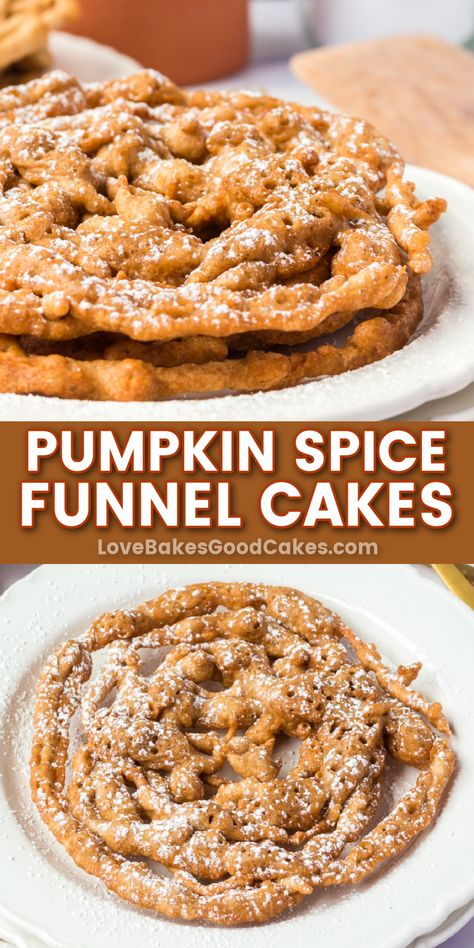 Pumpkin Spice Funnel Cakes pin collage Funnel Cake Flavors, Pumpkin Funnel Cake Recipe, Funnel Cake Toppings Ideas, Funnel Cake Recipe Easy, Thanksgiving Recipes Side Dishes Easy, Fair Foods, Funnel Cake Recipe, Funnel Cakes, Dessert Board