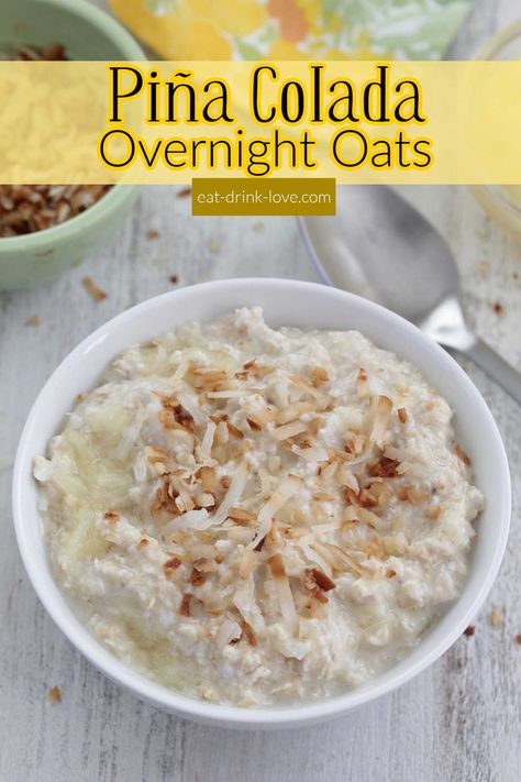 Tropical Overnight Oats Recipe, Pina Colada Oatmeal, Pina Colada Overnight Oats Healthy, Overnight Oats Pina Colada, Overnight Oats Tropical, Healthy Crushed Pineapple Recipes, Pineapple Coconut Overnight Oats, Pineapple Upside Down Overnight Oats, Overnight Oats With Coconut Flakes