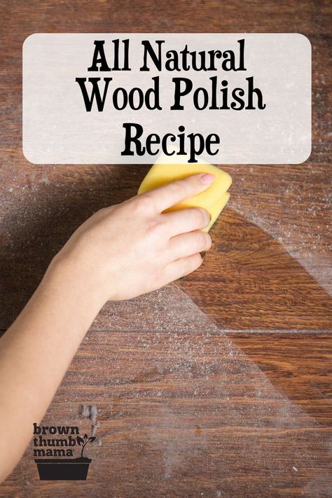 Natural Wood Polish Homemade Wood Polish Diy, Wood Cleaning Hacks, Diy Wood Polish Cleaning, Homemade Wood Polish, Diy Furniture Polish Wood, How To Clean Wood Furniture, Diy Wood Polish, Diy Wood Cleaner, Homemade Furniture Polish