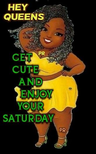 Happy Saturday Black Woman, Saturday Morning Greetings, Day And Night Quotes, Good Morning Gif Images, Godly Women Quotes, Happy Saturday Quotes, Saturday Morning Quotes, Gooood Morning, Happy Saturday Images