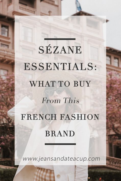 I'm sharing my favorite Sezane essentials - The best pieces to buy if you are looking to create a classic French Wardrobe! French Wardrobe Basics Parisian Chic, Minimalist French Wardrobe, Classic Capsule Wardrobe French Style, Simple French Fashion, Classic French Capsule Wardrobe, French Winter Outfits Minimal Classic, Modern Minimalist Style Fashion, Sezane Inspired Outfits, Sezane Capsule Wardrobe