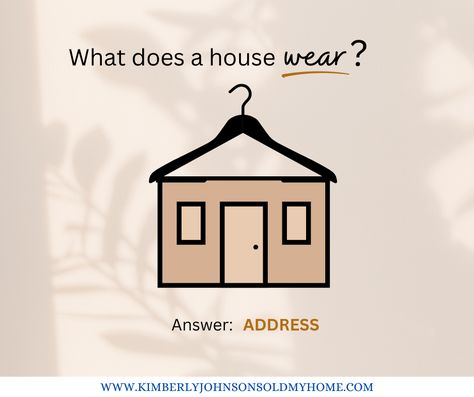 What does a house WEAR? Answer: ADDress 😂☺️ #kjsoldmyhome #houstontexas #realtor #Atascocitarealestate #houstonhomesforsale #dreamhome #luxuryhomes #houstonrealestateagent #katyrealestate #realestateagent #houstonbuilder #Katyproperty #staffordhomes #realtor #realestate #pearlandtx #cypress #texasrealestate #realestateagent #fortworthrealestate #texas #interiordesign #luxuryrealestate #luxuryhomes #pasadenahome #homedecor #stafford #txrealtor #realtorlife #houstonhomes Realtor Ads, Realtor Posts, Quantity Surveying, Real Estate Marketing Strategy, Real Estate Fun, House Wear, Realtor Social Media, Real Estate Management, Real Estate Agent Marketing