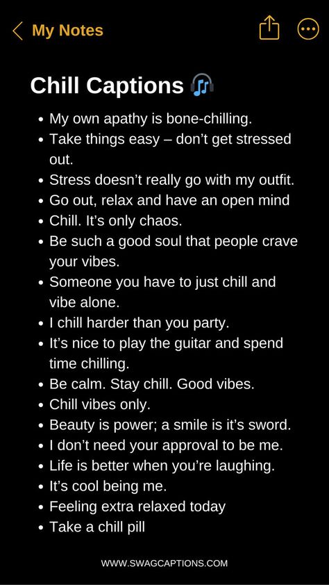 Looking for the perfect way to complement your laid-back vibes on social media? Check out our collection of Chill Captions for Instagram! Whether you're lounging by the pool, enjoying a lazy Sunday, or just embracing a relaxed lifestyle, these cool and calm captions will add the perfect touch to your posts. From witty one-liners to mellow quotes, find the ideal caption to match your chill aesthetic and make your Instagram feed effortlessly stylish. Quotes About Being Chill, Mood Ig Captions, Chill Time Captions, Jealousy Captions For Instagram, Minding Mine Caption, Captions For Instagram Chill, Sunday Chill Quotes, Relaxing Captions Instagram, Sunday Outing Captions