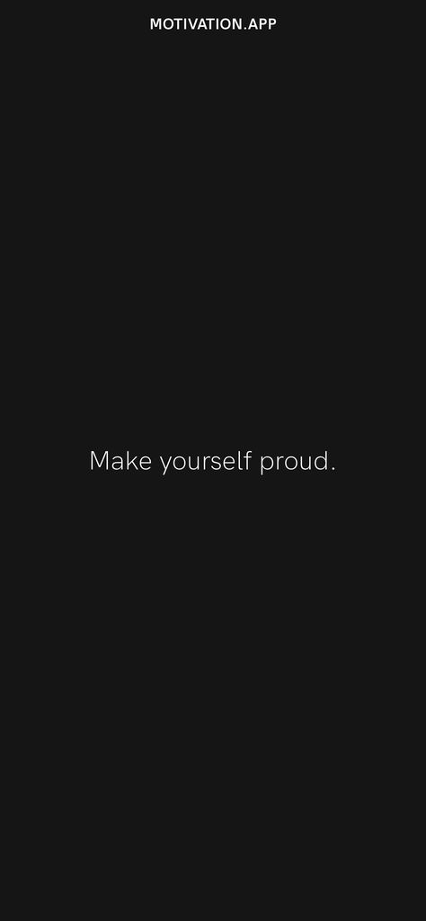 Make Yourself Proud Wallpaper, Motivation Lockscreen Aesthetic, Make Your Self Proud, Toxic Motivation, Plan Wallpaper, Gym Motivation Wallpaper, Proud Quotes, Make Yourself Proud, Motivation Wallpaper