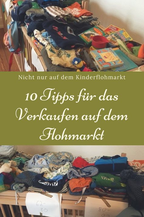 Tipps für das Verkaufen auf dem Flohmarkt: Nicht nur auf dem Kinderflohmarkt sind diese Tricks hilfreich. Tipps für den perfekten Flohmarktstand und das beste Handeln. Nicht nur für Eltern! Minimalism Clothes, Home Organisation, Shopping Hacks, Flea Market, Mommy And Me, Life Hacks, Diy Home Decor, Diy And Crafts, Home Diy