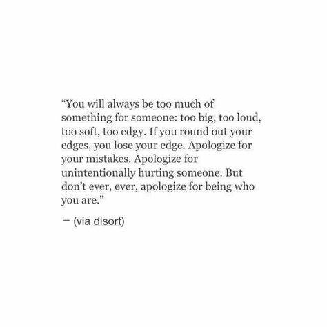 You Will Never Be Too Much For Someone, Be Too Much Quotes, You’ll Never Be Too Much For The Right Person, Being Too Much Quotes, The Right Person Quotes, Too Much For Someone, Being Too Much, Always Quotes, Caring Too Much