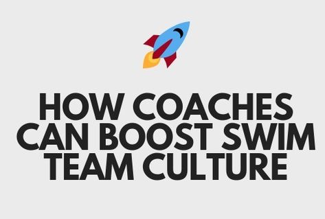 How Swim Coaches Can Build Exceptional Team Culture Swim Team Building Activities, Team Ice Breakers, Summer Swim Team, Sea Snakes, Team Chants, Team Culture, Swimming Coach, Coach Outfits, Team Ideas