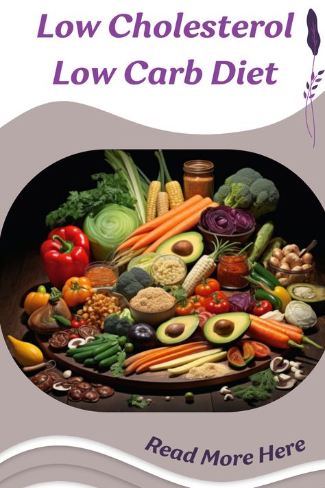 Here is Low Cholesterol Low Carb Diet. Low Cholesterol And Low Carb Recipes, Keto Low Cholesterol Recipes, Low Carb Low Cholesterol Diet, Foods For Low Cholesterol, Low Carb Low Cholesterol Recipes, Low Triglyceride Diet, Low Sugar Diet Plan, Low Cholesterol Breakfast, Triglycerides Diet