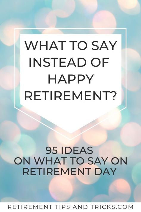 Check out this articles with 95 ideas on what to say instead of Happy Retirement.  #happyretirement #retirementwishes #retirementsayings #whattosayonretirementday #retirementcelebrationideas #sayonretirementday #retirementmessages #retiring #retired #coworker #boss #friend #familymember #retirement Retirement Wishes Messages, Retirement Wishes For Coworker, Funny Retirement Wishes, Retirement Card Messages, Retirement Quotes For Coworkers, Retirement Quotes Inspirational, Best Retirement Quotes, Happy Retirement Quotes, Quotes To Write