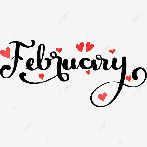 February Lettering, February Clipart, February Images, January Month, February Month, Hello January, Arts Month, Hello June, Flower Letters