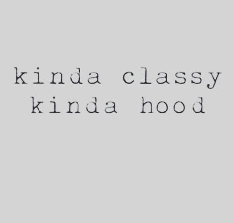 Exactly lol. I grew up in the hood as one of a few white kids, it was crazy growing up. But nonetheless, I thank God for every but of it for it made me who I am today Describe Me, The Words, Great Quotes, Beautiful Words, Just Me, Interesting Art, Inspire Me, How To Make An, Tree Branches