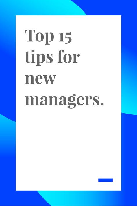 Top 15 Tips for New Managers - Toggl Blog New Manager Tips, Leading A Team, Manager Tips, New Manager, Leadership Motivation, Team Leadership, Leadership Abilities, Leadership Skill, Leader Quotes