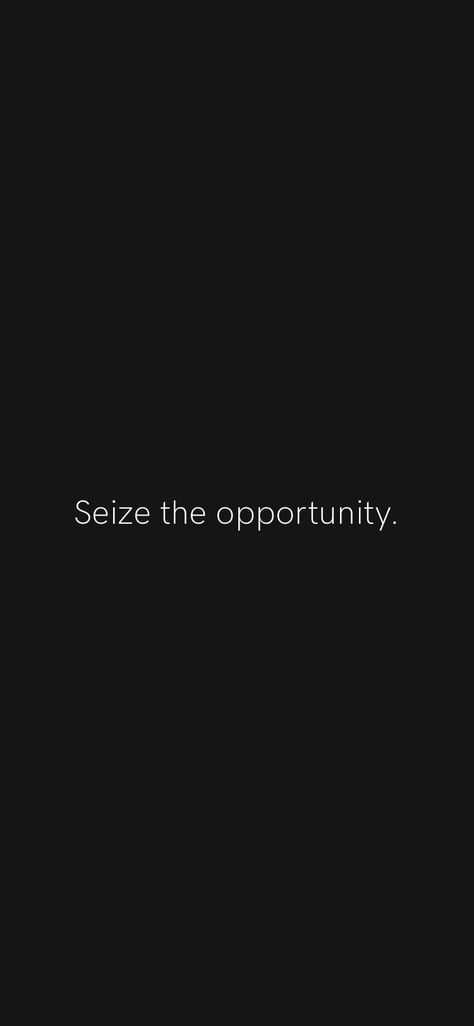 Seizing Opportunity Quotes, Unexpected Opportunity Quotes, Taking Opportunities Quotes, Opportunity Wallpaper, Opportunity Quotes Motivation, Opportunity Quotes, Vision Board Examples, Grab The Opportunity, Motivation App