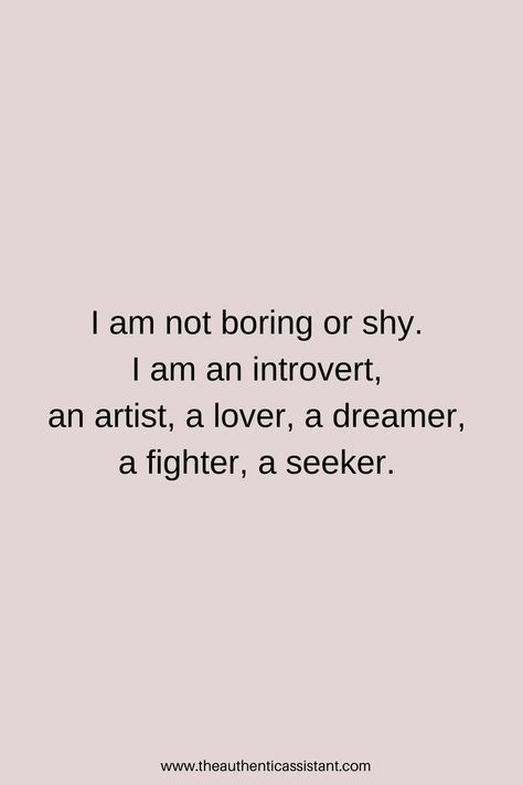 You Are Boring Quotes, Inspirational Quotes For Introverts, Aesthetic Quotes For Artist, I Am Boring Quotes, Being An Artist Quotes, Motivational Quotes For Introverts, Introvert Girl Quotes, Introvert Quotes Aesthetic, Quotes For Introvert Girl