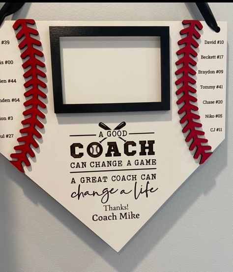 "This hanging sign is made of whiteboard that has been laser engraved. Photo frame measures approx 3\" x 4.5\". A good coach can change a game a great coach can change a life." Gifts For Tball Coach, End Of Season Coach Gifts Baseball, Baseball Coaches Gifts, Gift Ideas For Softball Coach, Softball Coaches Gifts, Gift For Baseball Coach, Baseball Gifts For Coaches, Baseball Coaches Gift Ideas, Tball Coach Gift Ideas