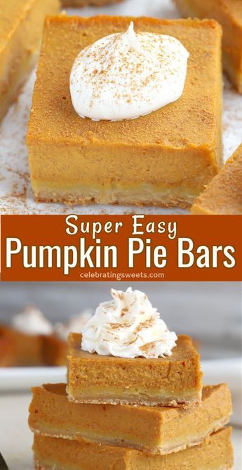 Pumpkin Sweets, Pumpkin Pie Bars Recipe, Celebrating Sweets, Traditional Pumpkin Pie, Pumpkin Pie Spice Recipe, Pie Bar Recipes, Best Pumpkin Pie, Recipe Pumpkin, Pumpkin Pie Mix