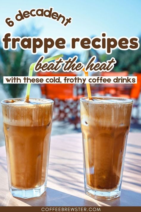 Picture shows 2 glasses of iced frappe with straws in them.  The text reads "6 decadent frappe recipes.  beat the heat with these cold, frothy coffee drinks" Frappe Recipes At Home, Frappe Recipe Homemade, Iced Coffee Recipe Keurig, Frappe Recipes, Homemade Frappe, Coffee Recipe Healthy, Frappe Recipe, Coffee Recipes Starbucks, Ice Coffee Recipe