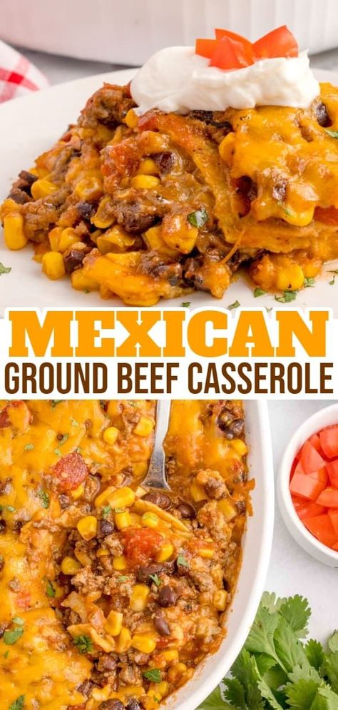 South Western Casserole, Mexican Food Ground Beef, Beef And Corn Recipes, Ground Beef Casserole Recipes For Dinner, Casserole Recipes Mexican, Ground Beef Corn Tortillas, Mexican Casserole With Beef, Cassarole Meals, Casseroles With Ground Beef