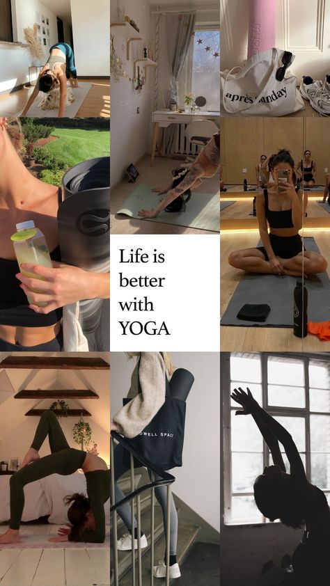 Yoga poses and quote " life is better with yoga " Yoga Aesthetic Collage, Yoga Aesthetic Vision Board, 2024 Vision Board Yoga, Yoga Vision Board Aesthetic, Yoga Outfit Summer, Yoga Goals Inspiration, Yoga Benefits For Women, Yoga Lifestyle Aesthetic, Hot Yoga Astethic